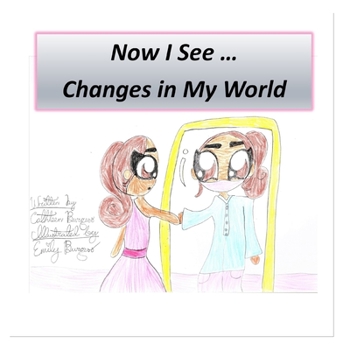 Paperback Now I See ...: Changes in My World Book