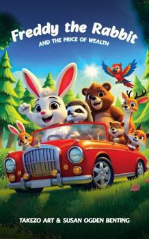 Freddy the Rabbit and The Price of Wealth