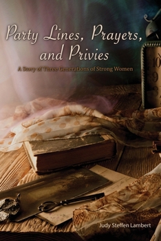 Paperback Party Lines, Prayers, and Privies Book