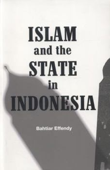 Paperback Islam and the State in Indonesia Book