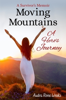 Paperback Moving Mountains: A Hero's Journey Book