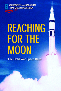 Paperback Reaching for the Moon: The Cold War Space Race Book