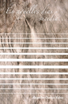 Paperback En aquellos días sucedía [Spanish] Book