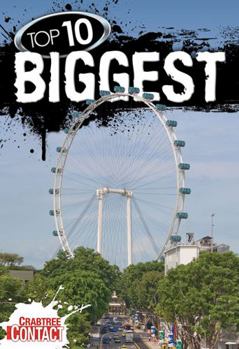 Paperback Top 10 Biggest (Crabtree Contact Level 1) Book