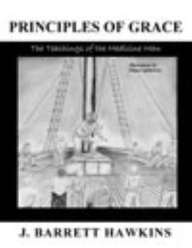 Paperback Principles of Grace: A Pareble to Find Meaning in Life, Build Self-confidence, Overcome Low Self-esteem, Set Goals and Land Your Dream Job Book