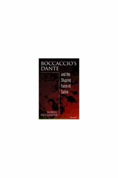 Hardcover Boccaccio's Dante and the Shaping Force of Satire Book