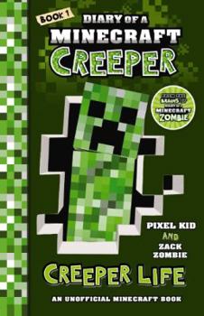 Paperback Creeper Life (Diary of a Minecraft Creeper Book 1) Book