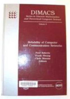 Hardcover Reliability of Computer and Communication Networks: Proceedings of a Dimacs Workshop, December 2-4, 1989 Book