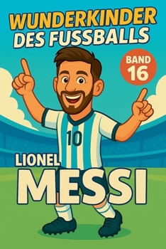 Paperback Wunderkinder des Fußballs: Lionel Messi [German] Book