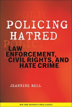 Paperback Policing Hatred: Law Enforcement, Civil Rights, and Hate Crime Book