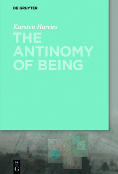 Paperback The Antinomy of Being Book