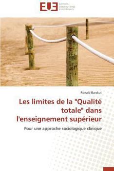 Paperback Les Limites de la "qualité Totale" Dans l'Enseignement Supérieur [French] Book
