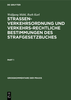 Hardcover Strassenverkehrsordnung Und Verkehrsrechtliche Bestimmungen Des Strafgesetzbuches: Kommentar [German] Book