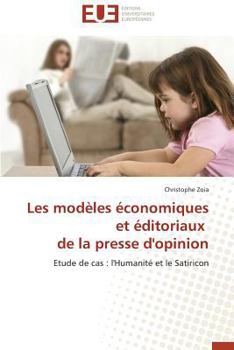 Paperback Les modèles économiques et éditoriaux de la presse d'opinion [French] Book