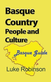 Paperback Basque Country People and Culture: Basque Guide Book