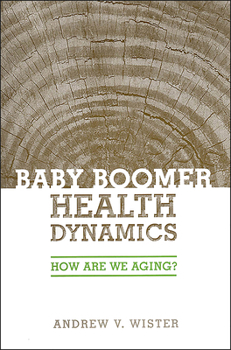 Hardcover Baby Boomer Health Dynamics: How Are We Aging? Book