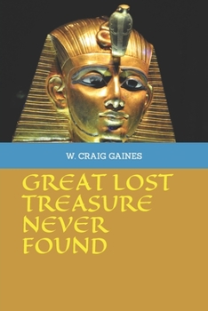 Paperback Great Lost Treasure Never Found Book