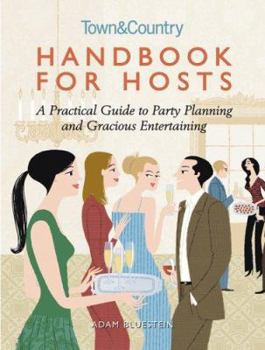 Hardcover Handbook for Hosts: A Practical Guide to Party Planning and Gracious Entertaining Book