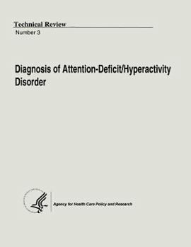 Paperback Diagnosis of Attention-Deficit/Hyperactivity Disorder: Technical Review Number 3 Book