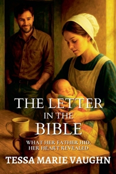 The Letter in the Bible: What Her Father Hid, Her Heart Revealed (Quiet Hearts of Lancaster)