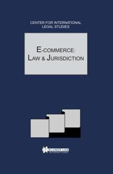 Hardcover E-Commerce: Law and Jurisdiction: The Comparative Law Yearbook of International Business Book