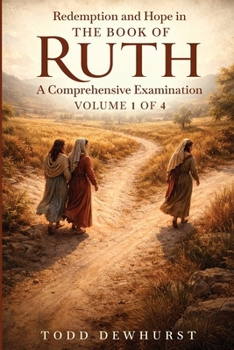 Paperback Redemption and Hope in the Book of Ruth: A Comprehensive Examination Book