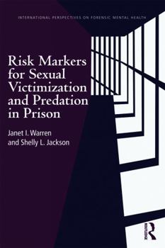 Paperback Risk Markers for Sexual Victimization and Predation in Prison Book