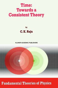 Hardcover Time: Towards a Consistent Theory Book