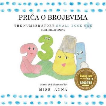 Paperback The Number Story 1 PRI&#268;A O BROJEVIMA: Small Book One English-Bosnian [Bosnian] Book