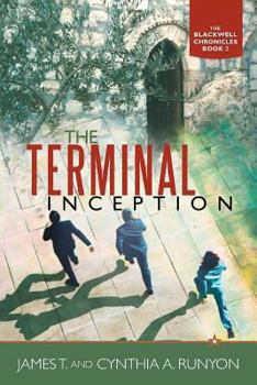 Paperback The Terminal Inception: The Blackwell Chronicles Book 2 Book