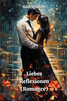 Paperback Liebes Reflexionen (Romance) [German] Book