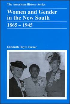 Paperback Women and Gender in the New South: 1865 - 1945 Book