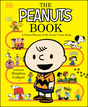 Hardcover The Peanuts Book: A Visual History of the Iconic Comic Strip Book