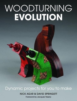Paperback Woodturning Evolution: Dynamic Projects for You to Make Book