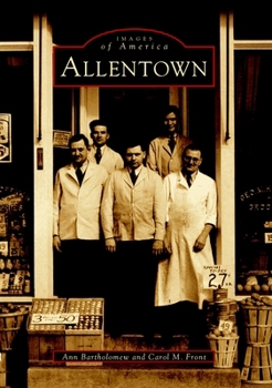 Allentown (Images of America: Pennsylvania) - Book  of the Images of America: Pennsylvania