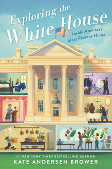 Hardcover Exploring the White House: Inside America's Most Famous Home Book