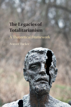 Paperback The Legacies of Totalitarianism Book