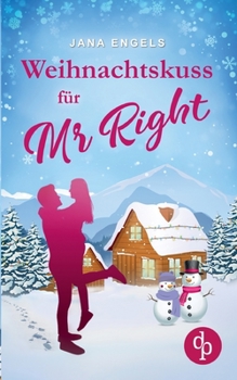 Paperback Weihnachtskuss für Mr. Right [German] Book