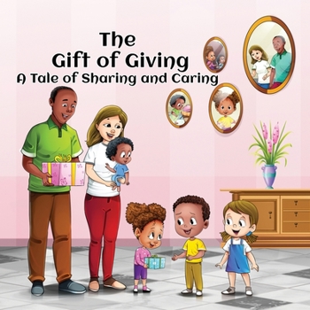 Paperback The Gift of Giving: A Tale of Sharing and Caring Book