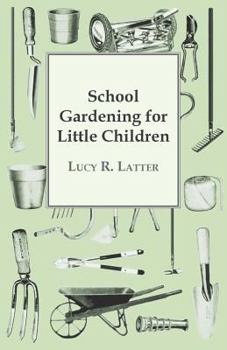 Paperback School Gardening for Little Children Book