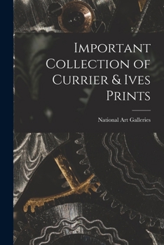 Paperback Important Collection of Currier & Ives Prints Book