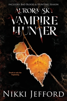 Paperback Aurora Sky Vampire Hunter, Duo 2 (Bad Blood & Hunting Season) Book