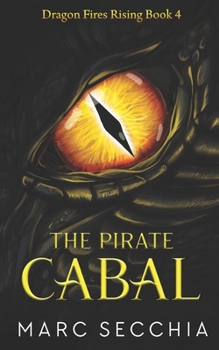 Paperback The Pirate Cabal: A Call me Dragon Novella Book