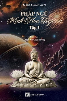 Paperback Pháp Ng&#7919; Kinh Hoa Nghiêm - T&#7853;p 1 [Vietnamese] Book