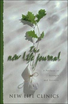 The New Life Journal: A Pathway to Strength and Serenity