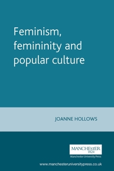 Paperback Feminism, Femininity and Popular Culture Book