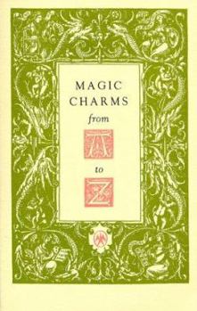 Magic Charms from A to Z