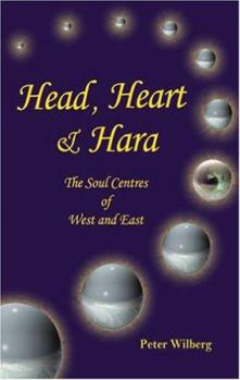 Paperback Head, Heart & Hara: The Soul Centers Of West And East Book