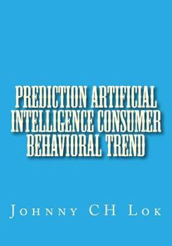 Paperback Prediction Artificial Intelligence Consumer Behavioral Trend Book