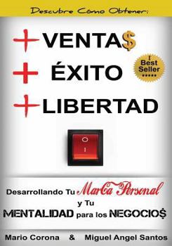 Paperback +Ventas +Exito +Libertad Desarrollando tu Marca Personal y tu Mentalidad Para los Negocios [Spanish] Book